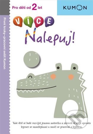Kniha: Více Nalepuj! (Svojtka&Co.). Svojtka&Co., 2023 Kniha: Více Nalepuj! (Svojtka&Co.). Svojtka&Co., 2023