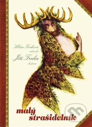 Kniha: Malý strašidelník (Klára Trnková). Studio Trnka, 2022 Kniha: Malý strašidelník (Klára Trnková). Studio Trnka, 2022