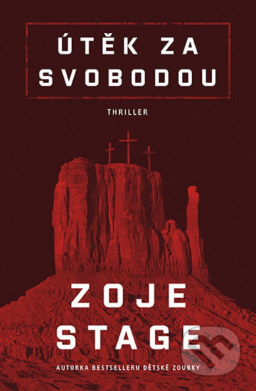 E-kniha: Útěk za svobodou (Zaje Stoge). Fobos, 2022 E-kniha: Útěk za svobodou (Zaje Stoge). Fobos, 2022