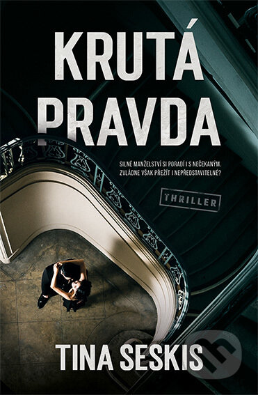 E-kniha: Krutá pravda (Tina Seskis). Vendeta, 2022 E-kniha: Krutá pravda (Tina Seskis). Vendeta, 2022