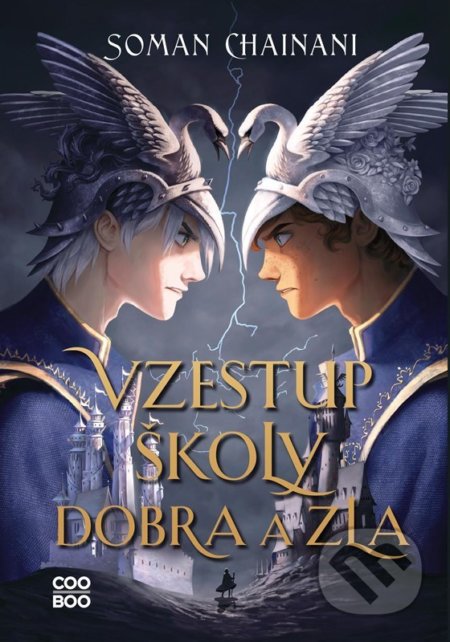 Kniha: Vzestup Školy dobra a zla (Soman Chainani). CooBoo CZ, 2022 Kniha: Vzestup Školy dobra a zla (Soman Chainani). CooBoo CZ, 2022