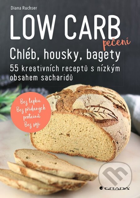 E-kniha: Low Carb pečení (Diana Ruchser). Grada, 2022 E-kniha: Low Carb pečení (Diana Ruchser). Grada, 2022