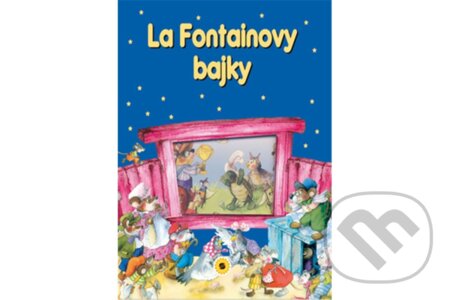 Kniha: La Fontainovy bajky (Jean de La Fontaine). SUN, 2009 Kniha: La Fontainovy bajky (Jean de La Fontaine). SUN, 2009