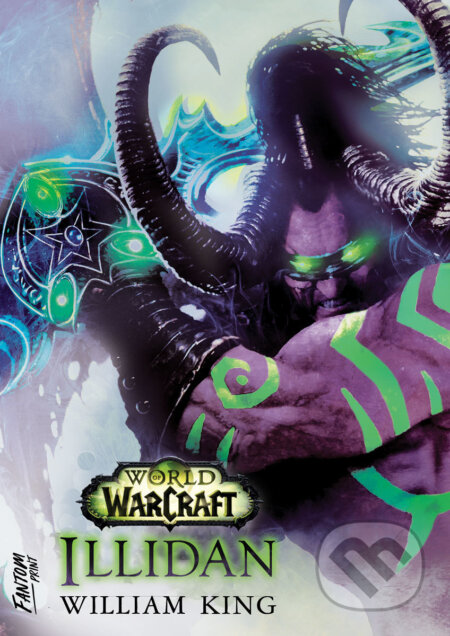 E-kniha: Illidan (William King). FANTOM Print, 2022 E-kniha: Illidan (William King). FANTOM Print, 2022