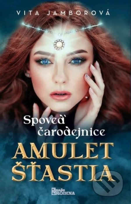 Kniha: Amulet šťastia (Vita Jamborová). Naše vojsko, 2022 Kniha: Amulet šťastia (Vita Jamborová). Naše vojsko, 2022