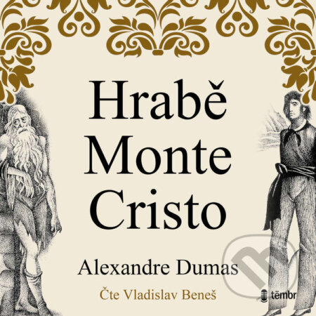 Audiokniha: Hrabě Monte Christo (Alexandre Dumas). Témbr, 2022 Audiokniha: Hrabě Monte Christo (Alexandre Dumas). Témbr, 2022