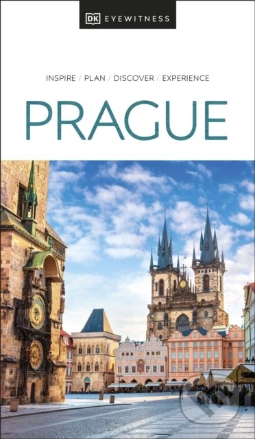 Kniha: Prague (DK Eyewitness). Dorling Kindersley, 2022 Kniha: Prague (DK Eyewitness). Dorling Kindersley, 2022