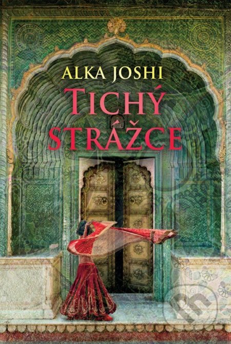 Kniha: Tichý strážce (Alka Joshi). Domino, 2022 Kniha: Tichý strážce (Alka Joshi). Domino, 2022