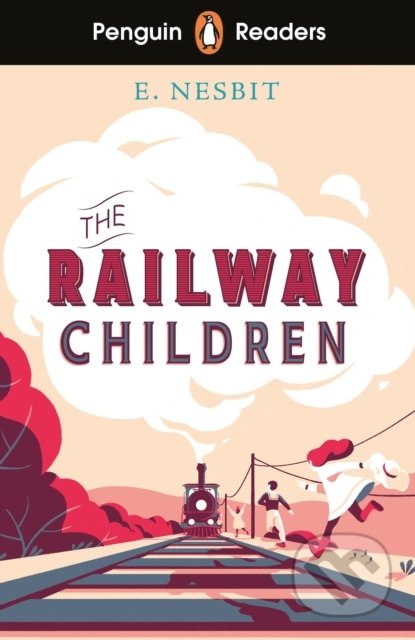 Kniha: The Railway Children (Edith Nesbit). Penguin Books, 2022 Kniha: The Railway Children (Edith Nesbit). Penguin Books, 2022