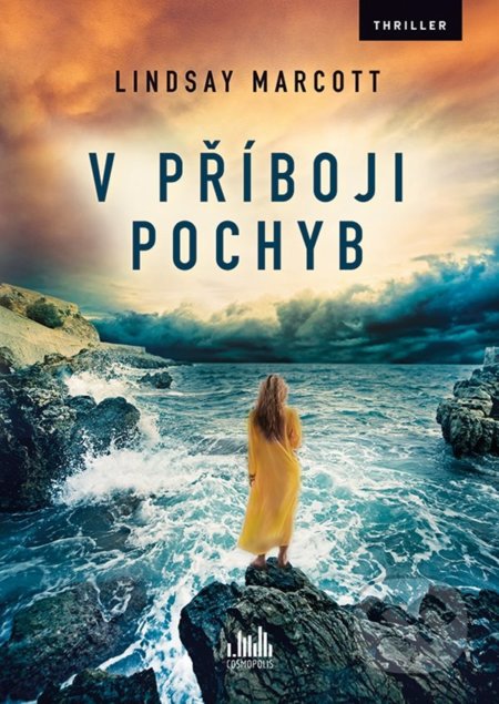 Kniha: V příboji pochyb (Lindsay Marcott). Cosmopolis, 2022 Kniha: V příboji pochyb (Lindsay Marcott). Cosmopolis, 2022