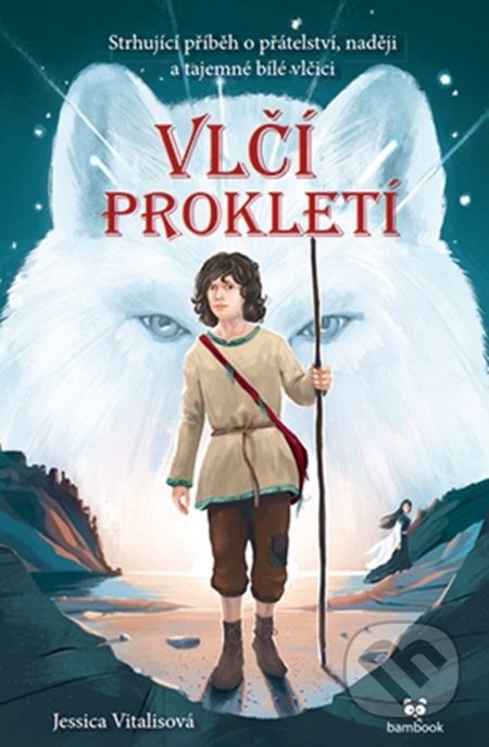 Kniha: Vlčí prokletí (Jessica Vitalis). Bambook, 2022 Kniha: Vlčí prokletí (Jessica Vitalis). Bambook, 2022