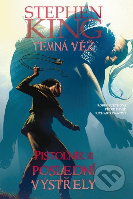 Kniha: Temná věž 11: Pistolník 6 - Poslední výstřely (Peter David a Stephen King). Crew, 2022 Kniha: Temná věž 11: Pistolník 6 - Poslední výstřely (Peter David a Stephen King). Crew, 2022