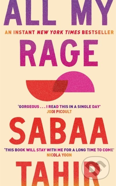 Kniha: All My Rage (Sabaa Tahir). Dorling Kindersley, 2022 Kniha: All My Rage (Sabaa Tahir). Dorling Kindersley, 2022