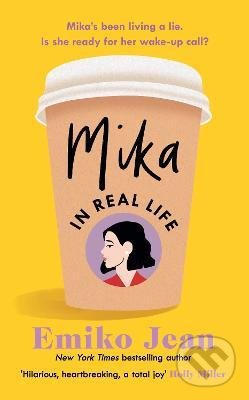Kniha: Mika In Real Life (Emiko Jean). Penguin Books, 2022 Kniha: Mika In Real Life (Emiko Jean). Penguin Books, 2022