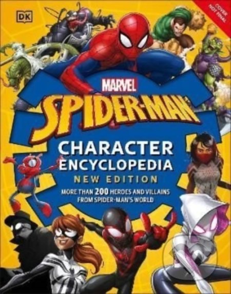 Kniha: Marvel Spider-Man Character Encyclopedia (Melanie Scott). Dorling Kindersley, 2022 Kniha: Marvel Spider-Man Character Encyclopedia (Melanie Scott). Dorling Kindersley, 2022