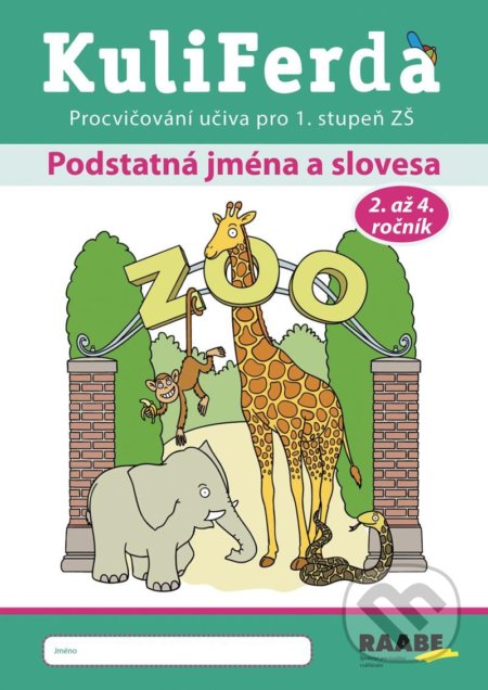 Kniha: KuliFerda: Podstatná jména a slovesa (Raabe CZ). Raabe CZ, 2022 Kniha: KuliFerda: Podstatná jména a slovesa (Raabe CZ). Raabe CZ, 2022