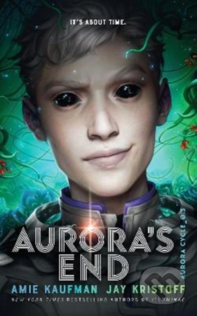 Kniha: Aurora's End (Amie Kaufman a Jay Kristoff). Oneworld, 2022 Kniha: Aurora's End (Amie Kaufman a Jay Kristoff). Oneworld, 2022