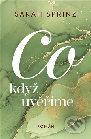 Kniha: Co když uvěříme (Sarah Sprinz). Red, 2022 Kniha: Co když uvěříme (Sarah Sprinz). Red, 2022