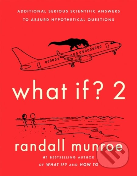 Kniha: What If? 2 (Randall Munroe). Hodder and Stoughton, 2022 Kniha: What If? 2 (Randall Munroe). Hodder and Stoughton, 2022