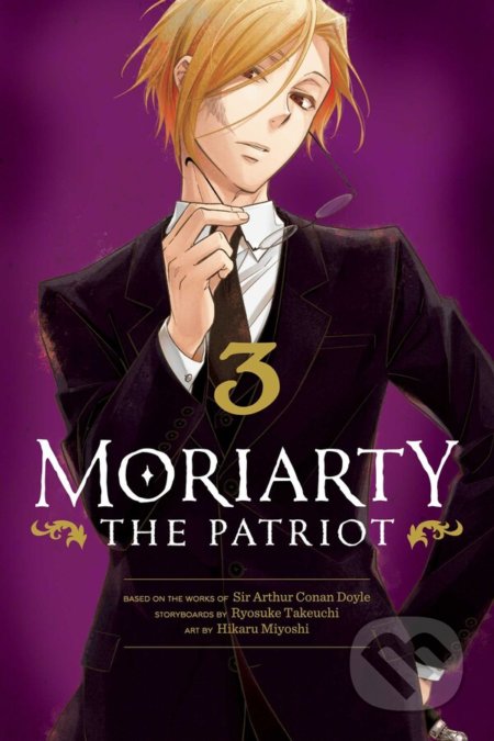 Kniha: Moriarty the Patriot 3 (Arthur Conan Doyle a Ryosuke Takeuchi). Viz Media, 2021 Kniha: Moriarty the Patriot 3 (Arthur Conan Doyle a Ryosuke Takeuchi). Viz Media, 2021