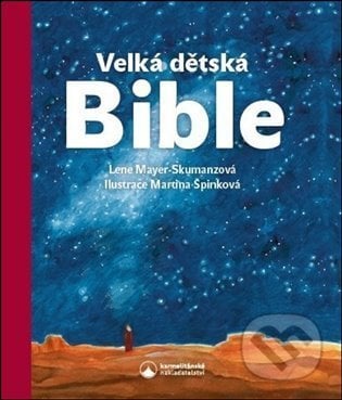 Velká dětská Bible - Lene Mayer-Skumanzová, Karmelitánské nakladatelství, 2022