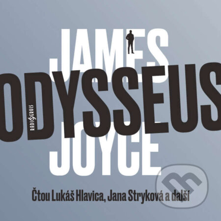 Audiokniha: Odysseus (James Joyce). Radioservis, 2022 Audiokniha: Odysseus (James Joyce). Radioservis, 2022