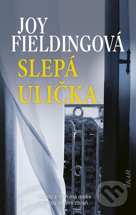 E-kniha: Slepá ulička (Joy Fielding). Ikar, 2022 E-kniha: Slepá ulička (Joy Fielding). Ikar, 2022