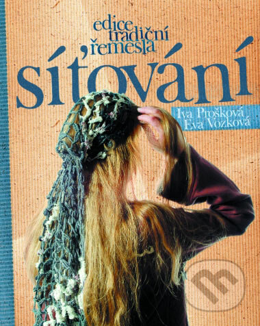 Kniha: Síťování (Eva Vozková a Iva Prošková). Computer Press, 2004 Kniha: Síťování (Eva Vozková a Iva Prošková). Computer Press, 2004