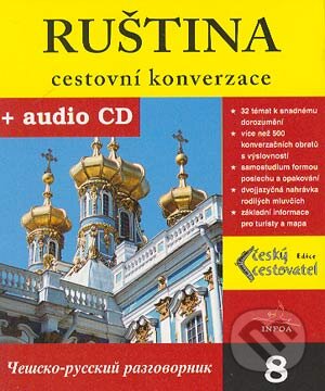 Kniha: Ruština - cestovní konverzace + CD (Autorský kolektív). INFOA, 2004 Kniha: Ruština - cestovní konverzace + CD (Autorský kolektív). INFOA, 2004