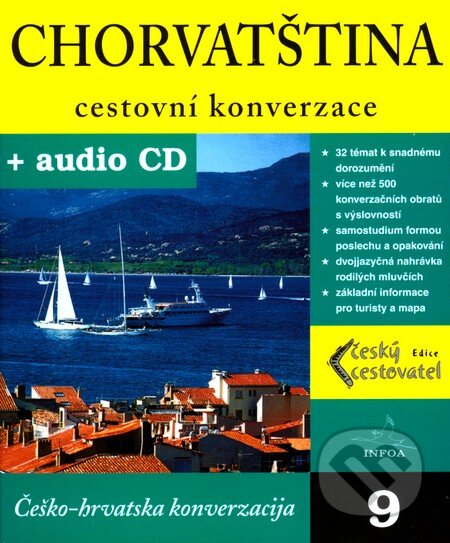 Kniha: Chorvatština - cestovní konverzace + CD (Autorský kolektív). INFOA, 2004 Kniha: Chorvatština - cestovní konverzace + CD (Autorský kolektív). INFOA, 2004
