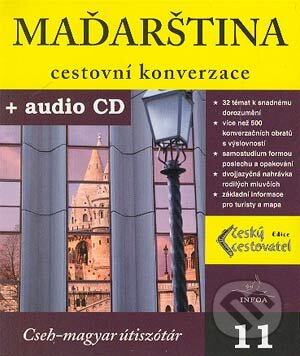 Kniha: Maďarština - cestovní konverzace (Autorský kolektív). INFOA, 2004 Kniha: Maďarština - cestovní konverzace (Autorský kolektív). INFOA, 2004