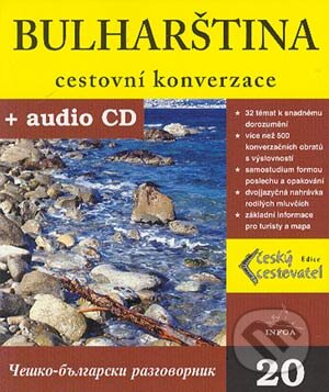 Kniha: Bulharština - cestovní konverzace + CD (Autorský kolektív). INFOA, 2004 Kniha: Bulharština - cestovní konverzace + CD (Autorský kolektív). INFOA, 2004