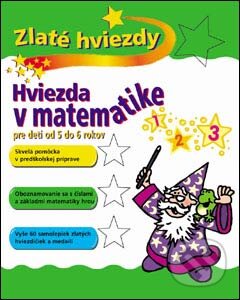 Kniha: Hviezda v matematike - Pre deti od 5 do 6 rokov (Peter Patilla). Slovart, 2004 Kniha: Hviezda v matematike - Pre deti od 5 do 6 rokov (Peter Patilla). Slovart, 2004