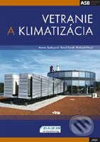 Kniha: Vetranie a klimatizácia (K. Ferstl, M. Székyová a R. Nový). Jaga group, 2004 Kniha: Vetranie a klimatizácia (K. Ferstl, M. Székyová a R. Nový). Jaga group, 2004