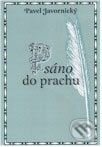 Kniha: Psáno do prachu (Pavel Javornický). Návrat domů Kniha: Psáno do prachu (Pavel Javornický). Návrat domů