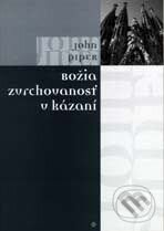 Kniha: Božia zvrchovanosť v kázaní (John Piper). Návrat domů Kniha: Božia zvrchovanosť v kázaní (John Piper). Návrat domů