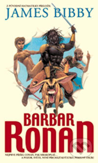 Kniha: Barbar Ronan (James Bibby). Polaris Kniha: Barbar Ronan (James Bibby). Polaris
