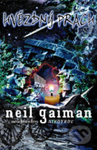 Kniha: Hvězdný prach (Neil Gaiman). Polaris Kniha: Hvězdný prach (Neil Gaiman). Polaris