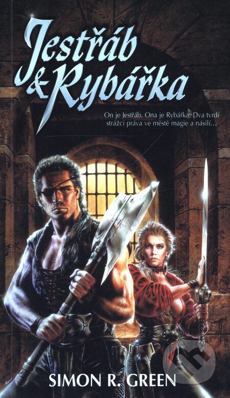 Kniha: Jestřáb & Rybářka (Simon R. Green). Polaris, 2008 Kniha: Jestřáb & Rybářka (Simon R. Green). Polaris, 2008