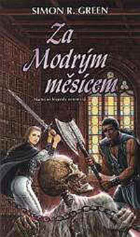 Kniha: Za Modrým měsícem (Simon R. Green). Polaris Kniha: Za Modrým měsícem (Simon R. Green). Polaris