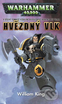 Kniha: Hvězdný vlk (William King). Polaris Kniha: Hvězdný vlk (William King). Polaris