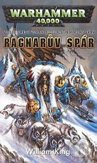 Kniha: Ragnarův spár (William King). Polaris Kniha: Ragnarův spár (William King). Polaris