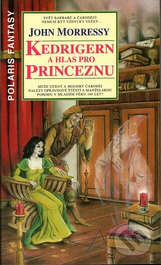 Kniha: Kedrigern a hlas pro Princeznu (John Morressy). Polaris Kniha: Kedrigern a hlas pro Princeznu (John Morressy). Polaris