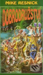 Kniha: Dobrodružství (Mike Resnick). Polaris Kniha: Dobrodružství (Mike Resnick). Polaris