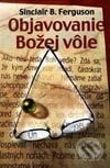 Kniha: Objavovanie Božej vôle (Sinclair B. Ferguson). Porta Libri Kniha: Objavovanie Božej vôle (Sinclair B. Ferguson). Porta Libri