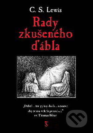 Kniha: Rady zkušeného ďábla (C.S. Lewis). Návrat domů, 2006 Kniha: Rady zkušeného ďábla (C.S. Lewis). Návrat domů, 2006