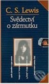Kniha: Svědectví o zármutku (C.S. Lewis). Návrat domů Kniha: Svědectví o zármutku (C.S. Lewis). Návrat domů