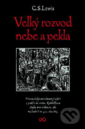 Kniha: Velký rozvod nebe a pekla (C.S. Lewis). Návrat domů, 2003 Kniha: Velký rozvod nebe a pekla (C.S. Lewis). Návrat domů, 2003
