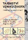 Kniha: Tajemství vzniku života (Charles Thaxton, Walter Bradley a Roger Olsen). Návrat domů Kniha: Tajemství vzniku života (Charles Thaxton, Walter Bradley a Roger Olsen). Návrat domů