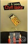 Kniha: Čtyři lásky (C.S. Lewis). Návrat domů Kniha: Čtyři lásky (C.S. Lewis). Návrat domů